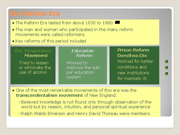 The Reform Era • The Reform Era lasted from about 1830 to 1860. • The Reform Era • The Reform Era lasted from about 1830 to 1860. •
