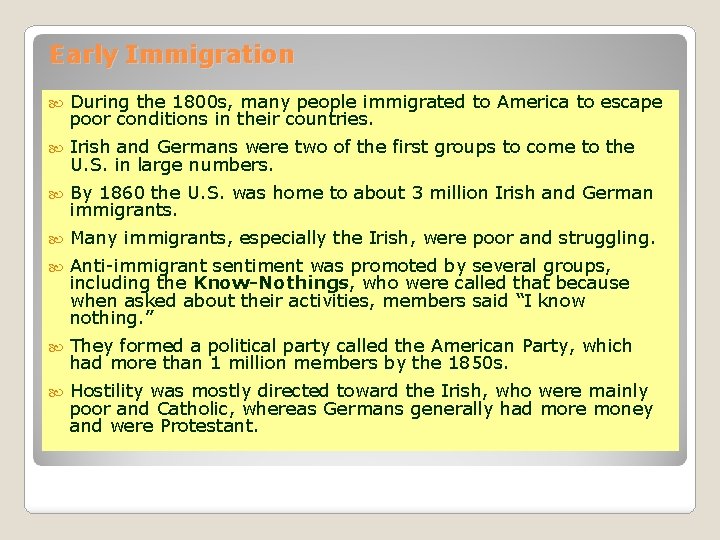 Early Immigration During the 1800 s, many people immigrated to America to escape poor Early Immigration During the 1800 s, many people immigrated to America to escape poor