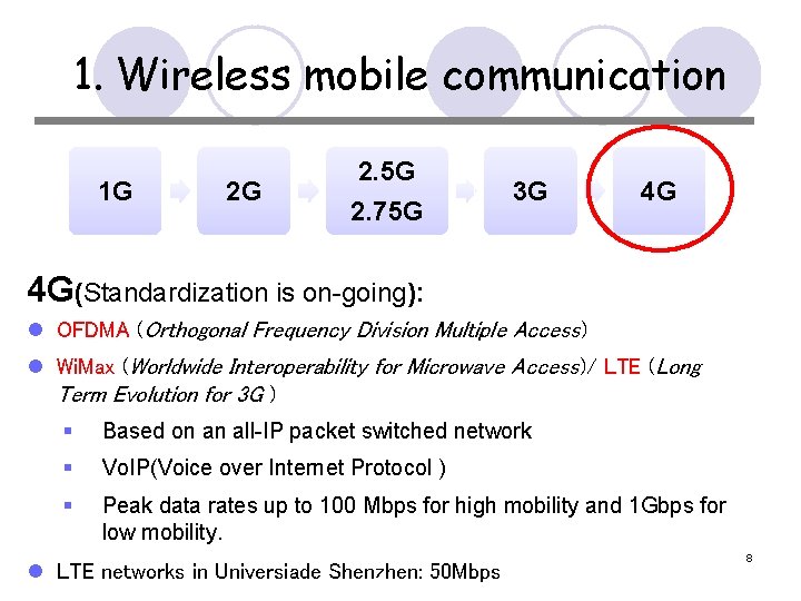 1. Wireless mobile communication 1 G 2 G 2. 5 G 2. 75 G