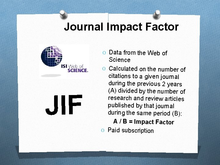 Journal Impact Factor O Data from the Web of JIF Science O Calculated on