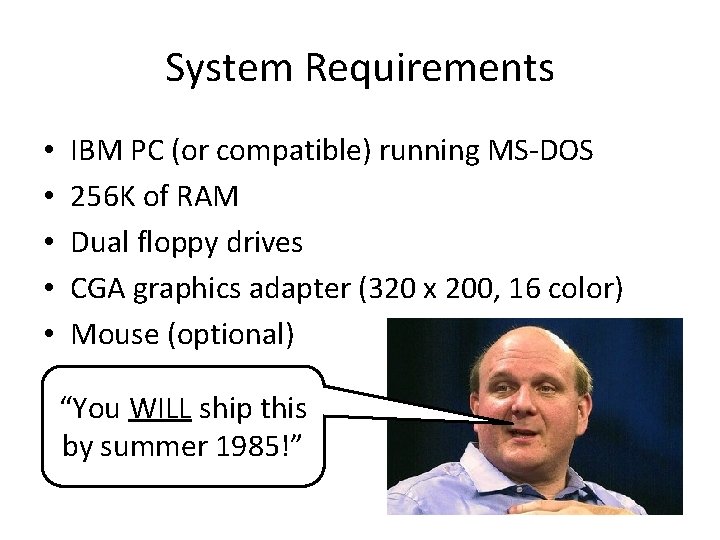 System Requirements • • • IBM PC (or compatible) running MS-DOS 256 K of