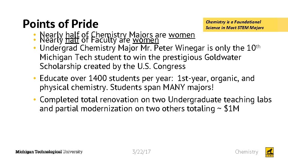 Points of Pride Chemistry is a Foundational Science in Most STEM Majors • Nearly