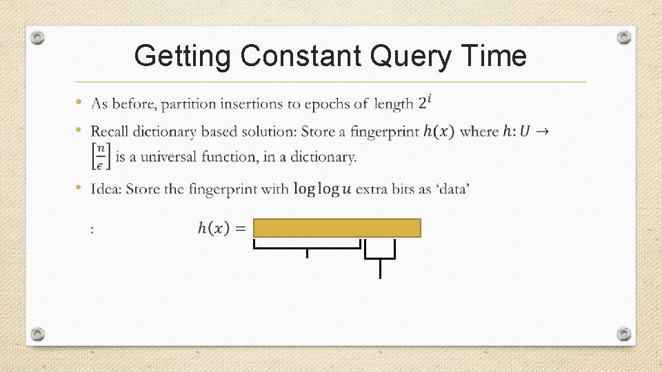 Getting Constant Query Time • 