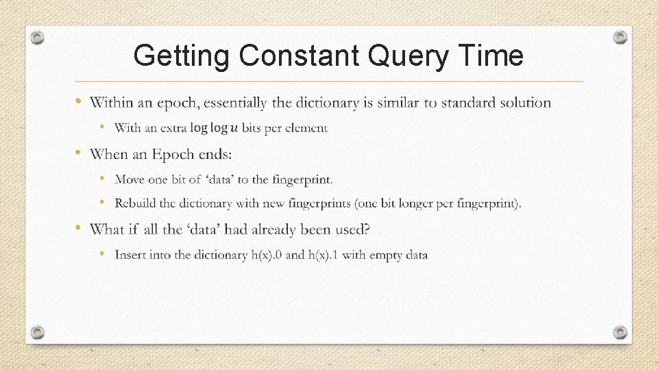 Getting Constant Query Time • 