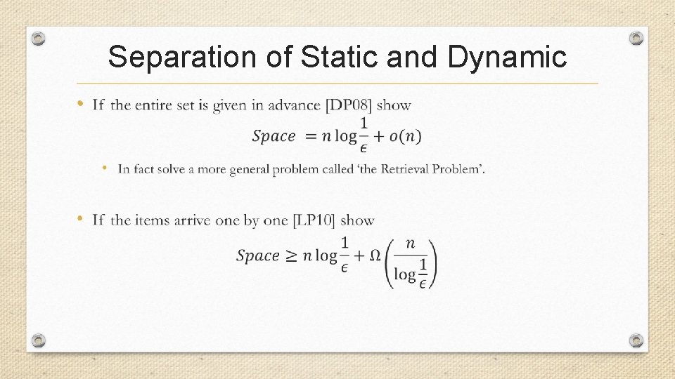 Separation of Static and Dynamic • 