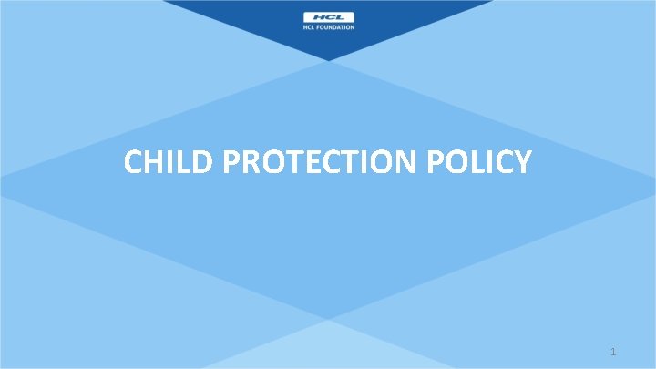 CHILD PROTECTION POLICY 1 