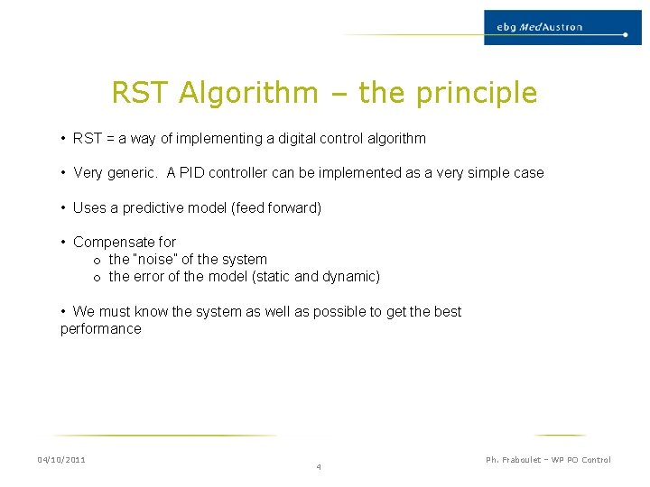 RST Algorithm – the principle • RST = a way of implementing a digital