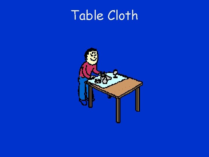 Table Cloth 