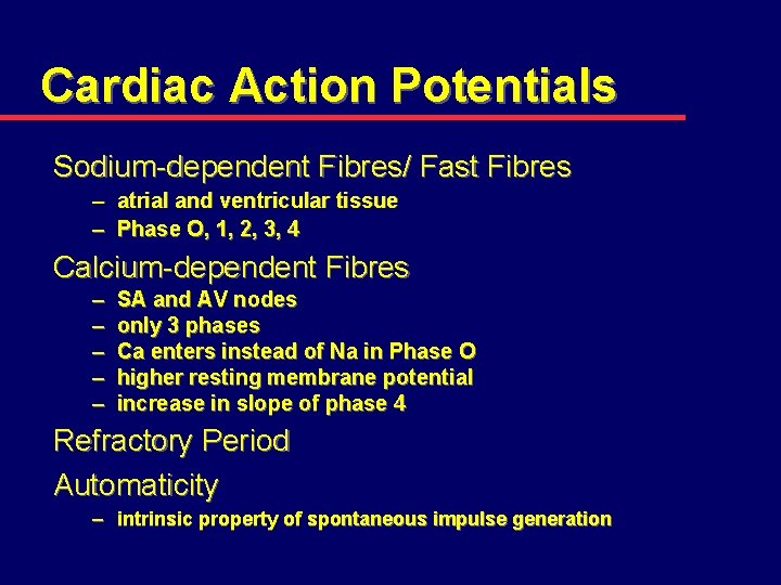 Cardiac Action Potentials Sodium-dependent Fibres/ Fast Fibres – atrial and ventricular tissue – Phase