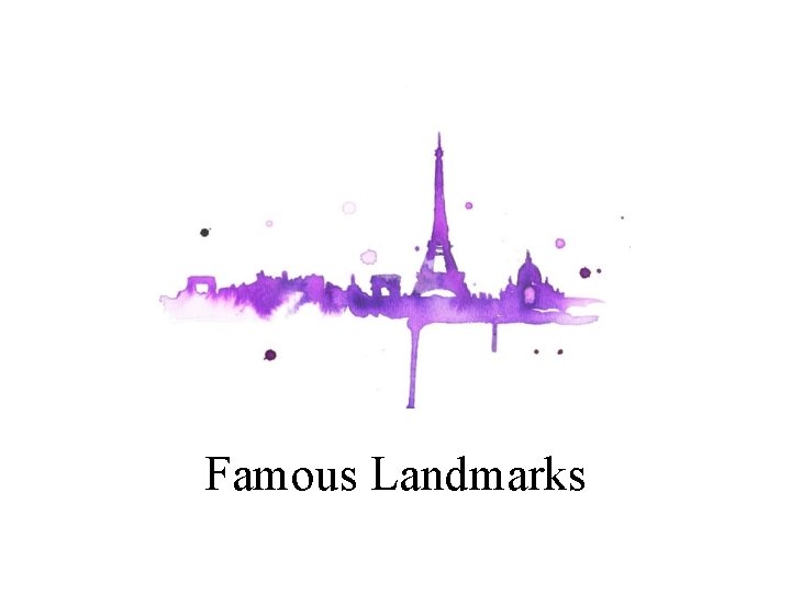 Famous Landmarks 