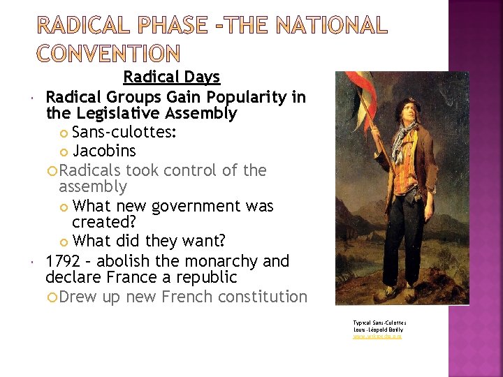  Radical Days Radical Groups Gain Popularity in the Legislative Assembly Sans-culottes: Jacobins Radicals