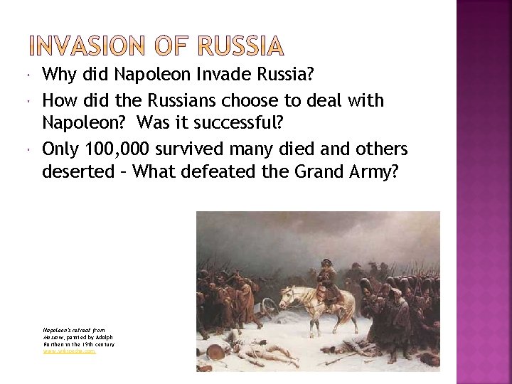  Why did Napoleon Invade Russia? How did the Russians choose to deal with