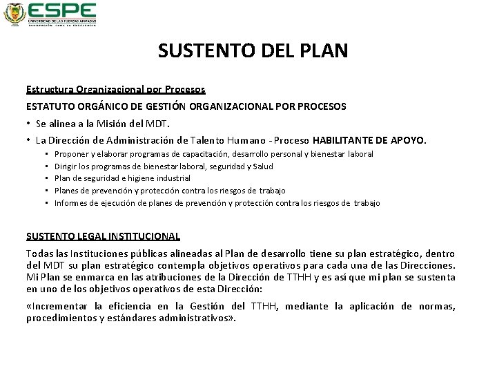  SUSTENTO DEL PLAN Estructura Organizacional por Procesos ESTATUTO ORGÁNICO DE GESTIÓN ORGANIZACIONAL POR