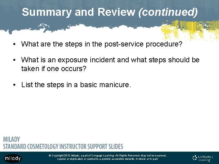 Summary and Review (continued) • What are the steps in the post-service procedure? •