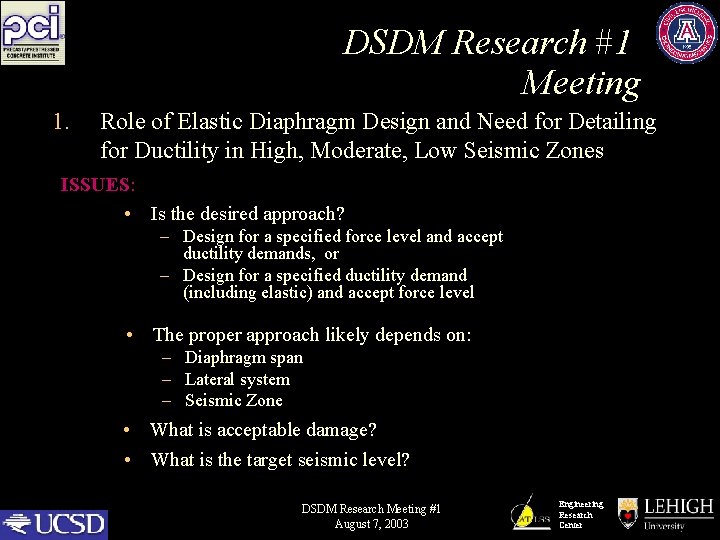 DSDM Research #1 Meeting 1. Role of Elastic Diaphragm Design and Need for Detailing