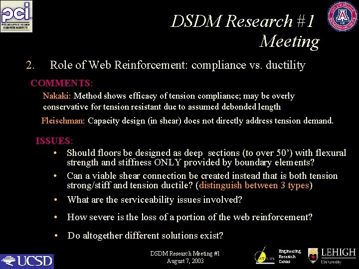 DSDM Research #1 Meeting 2. Role of Web Reinforcement: compliance vs. ductility COMMENTS: Nakaki: