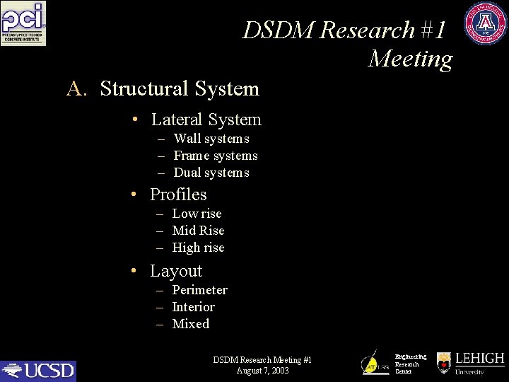 DSDM Research #1 Meeting A. Structural System • Lateral System – Wall systems –