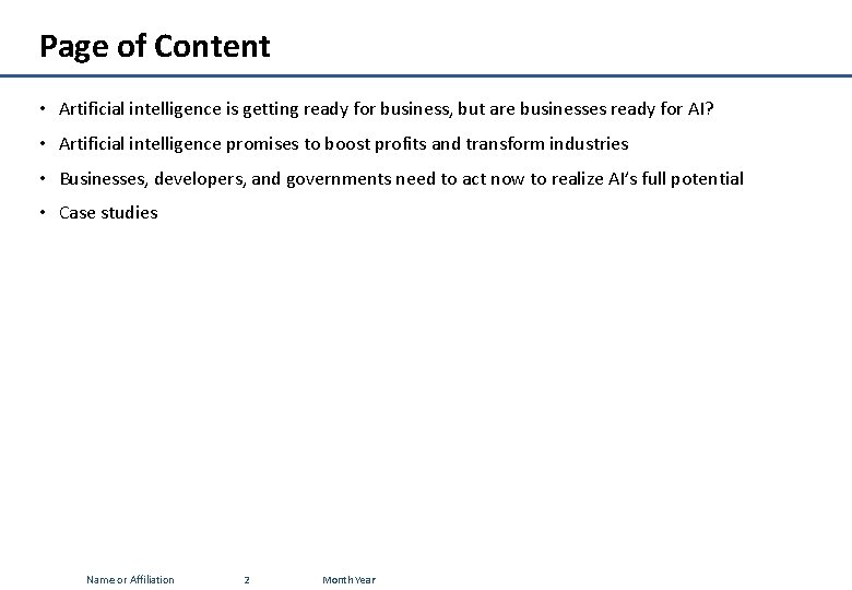 Page of Content • Artificial intelligence is getting ready for business, but are businesses