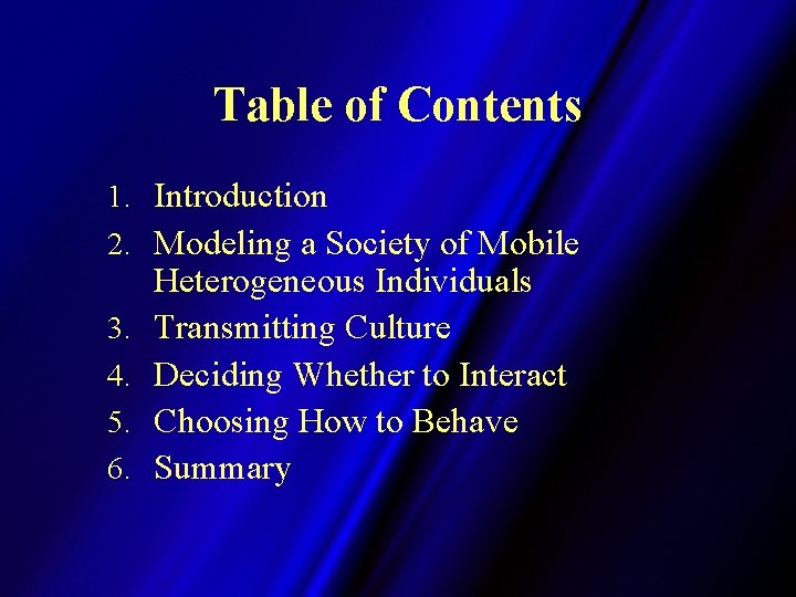 Table of Contents 1. Introduction 2. Modeling a Society of Mobile 3. 4. 5.