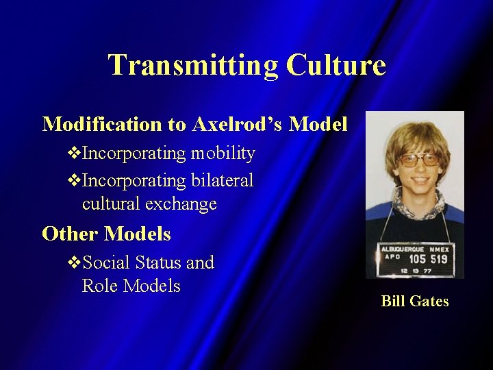 Transmitting Culture Modification to Axelrod’s Model v. Incorporating mobility v. Incorporating bilateral cultural exchange