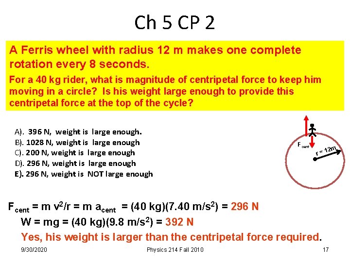 Ch 5 CP 2 A Ferris wheel with radius 12 m makes one complete