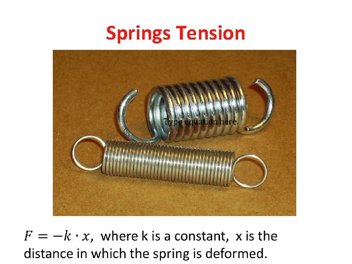 Springs Tension 