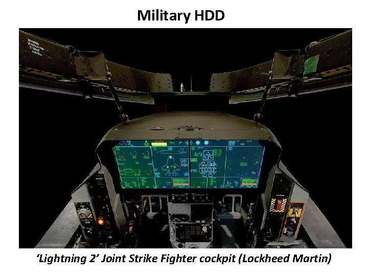Military HDD ‘Lightning 2’ Joint Strike Fighter cockpit (Lockheed Martin) 