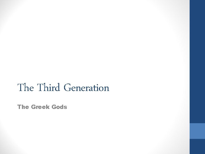 The Third Generation The Greek Gods 