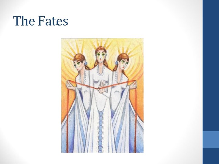 The Fates 