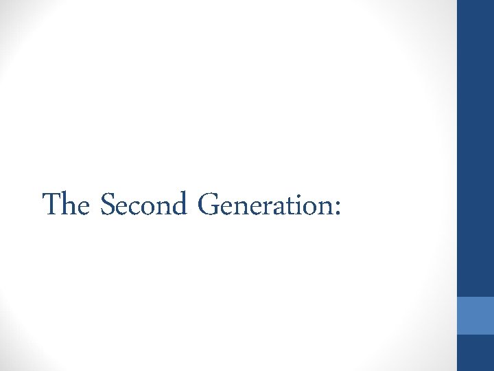 The Second Generation: 