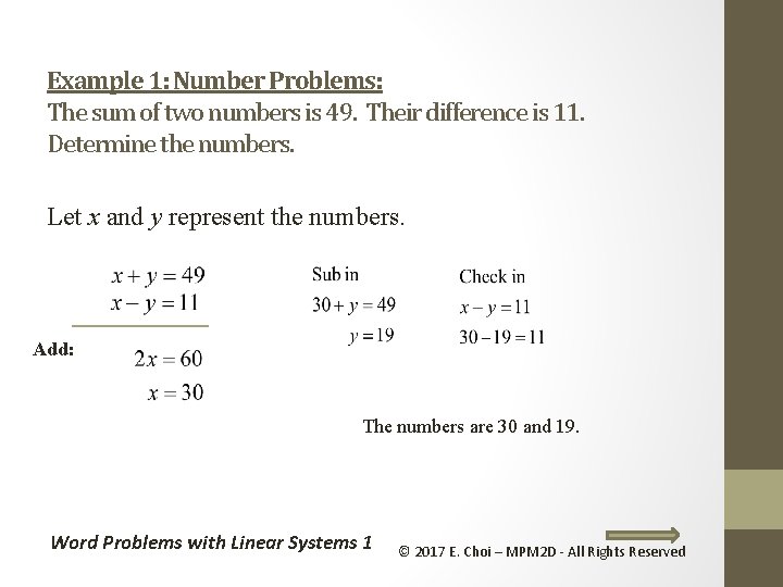 Example 1: Number Problems: The sum of two numbers is 49. Their difference is