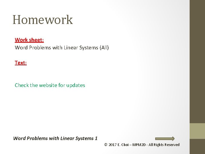 Homework Work sheet: Word Problems with Linear Systems (All) Text: Check the website for