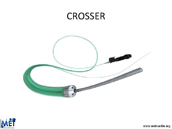 CROSSER www. metcardio. org CROSSER www. metcardio. org