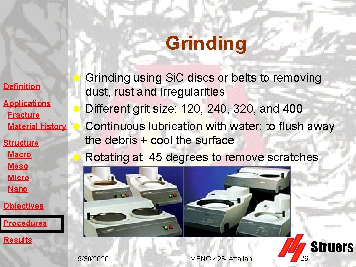 Grinding Definition Applications Fracture Material history Structure Macro Meso Micro Nano Grinding using Si. Grinding Definition Applications Fracture Material history Structure Macro Meso Micro Nano Grinding using Si.