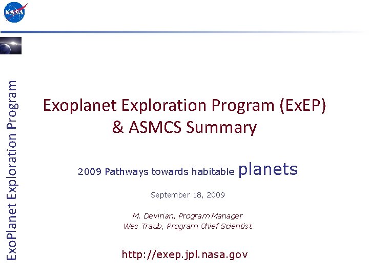 Exo. Planet Exploration Program Exoplanet Exploration Program (Ex. EP) & ASMCS Summary 2009 Pathways