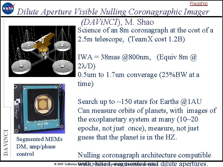 Flagship Dilute Aperture Visible Nulling Coronagraphic Imager (DAVi. NCI), M. Shao Science of an