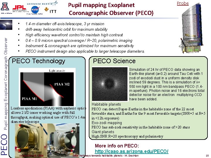 PECO Pupil mapping Exoplanet Coronagraph Observer Univ. of Arizona Ames Research Center • •