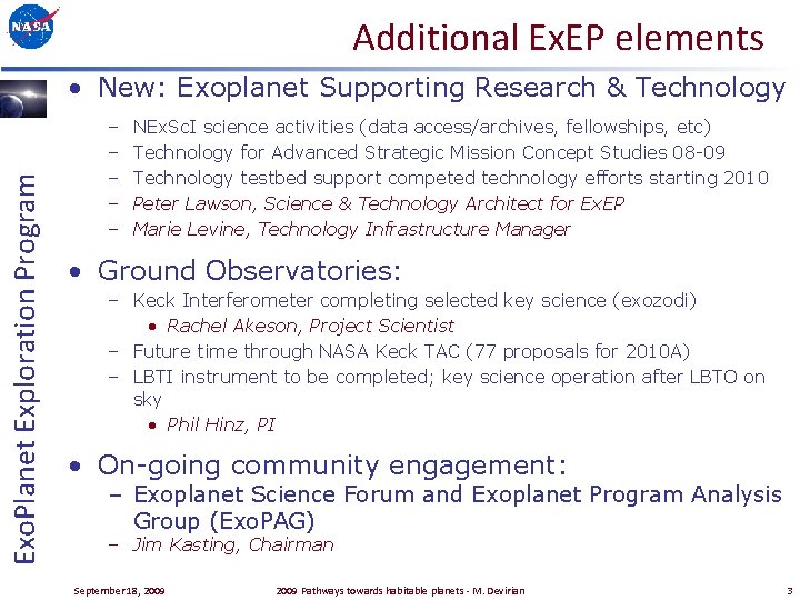 Additional Ex. EP elements Exo. Planet Exploration Program • New: Exoplanet Supporting Research &