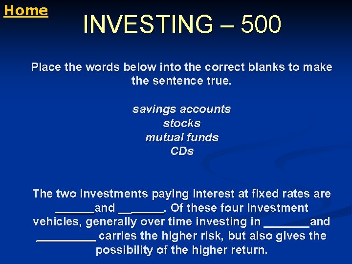 Home INVESTING – 500 Place the words below into the correct blanks to make