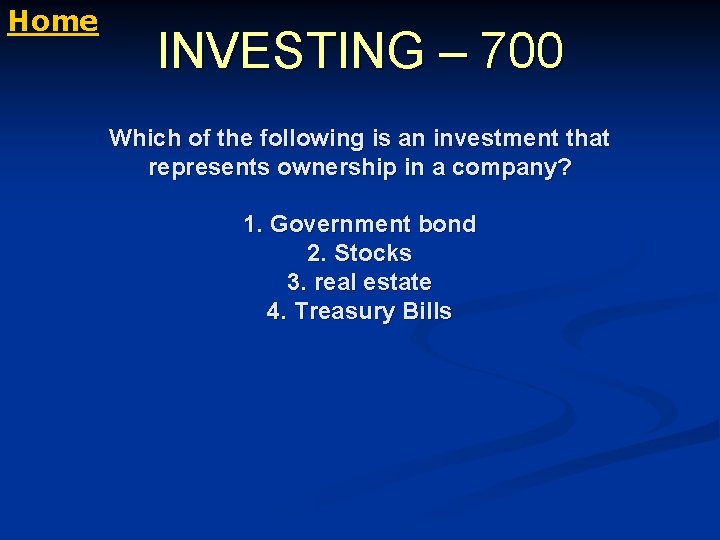 Home INVESTING – 700 Which of the following is an investment that represents ownership