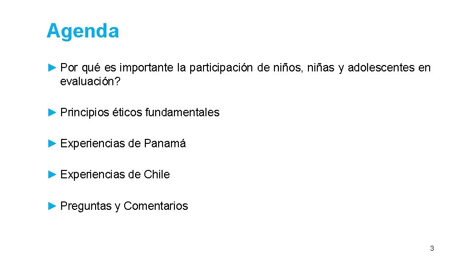 Agenda ► Por qué es importante la participación de niños, niñas y adolescentes en