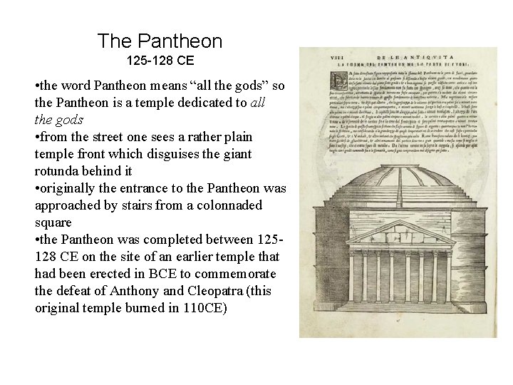 The Pantheon 125 -128 CE • the word Pantheon means “all the gods” so