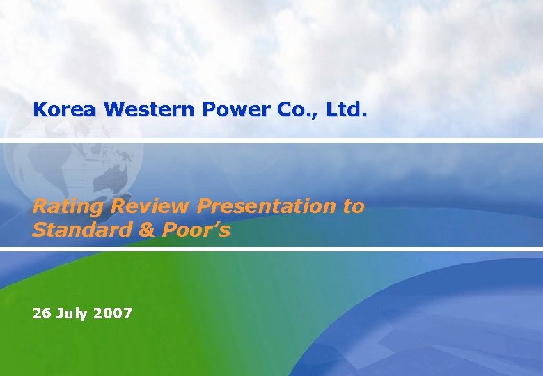 Korea Western Power Co. , Ltd. Rating Review Presentation to Standard & Poor’s 26