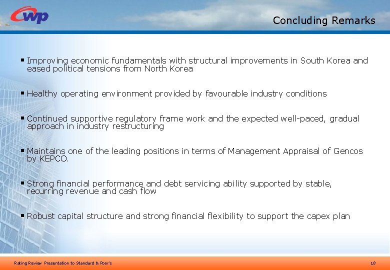 Concluding Remarks § Improving economic fundamentals with structural improvements in South Korea and eased