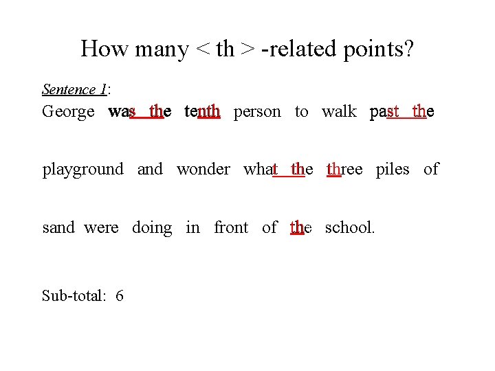 How many < th > -related points? Sentence 1: was the tenth past the