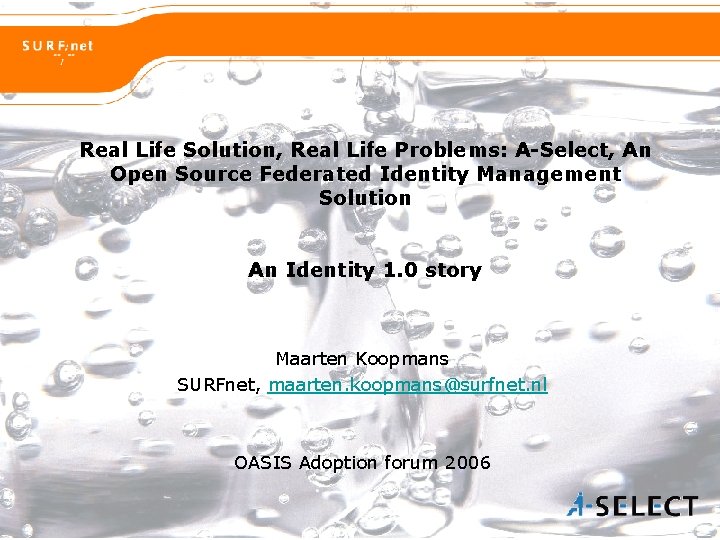 Real Life Solution, Real Life Problems: A-Select, An Open Source Federated Identity Management Solution