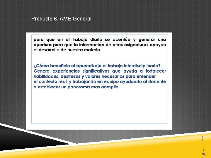 Producto 6. AME General 37 