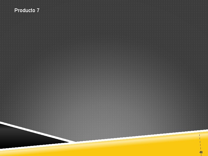 Producto 7 40 