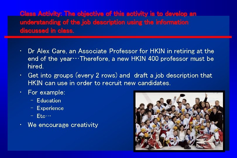 Class Activity: The objective of this activity is to develop an understanding of the Class Activity: The objective of this activity is to develop an understanding of the