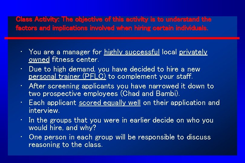 Class Activity: The objective of this activity is to understand the factors and implications Class Activity: The objective of this activity is to understand the factors and implications